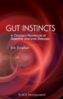 Gut Instincts : A Clinician's Handbook of Digestive and Liver Diseases - eBook