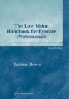 Low Vision Handbook for Eyecare Professionals, Second Edition - eBook