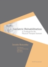 Geriatric Rehabilitation : A Textbook for the Physical Therapist Assistant - eBook
