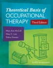 Theoretical Basis of Occupational Therapy - Book