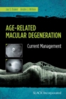 Age-Related Macular Degeneration : Current Management - Book