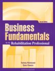 Business Fundamentals for the Rehabilitation Professional, Second Edition - eBook