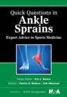 Quick Questions in Ankle Sprains : Expert Advice in Sports Medicine - Book