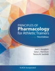 Principles of Pharmacology for Athletic Trainers - Book