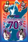 Guitar Player Presents Guitar Heroes of the '70s - Book
