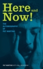 Here and Now! : The Autobiography of Pat Martino - Book