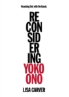 Reaching Out with No Hands : Reconsidering Yoko Ono - eBook