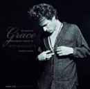 25 Years Of Grace : An Anniversary Tribute to Jeff Buckley's Classic Album - Book