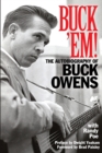 Buck 'Em! : The Autobiography of Buck Owens - Book
