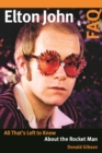 Elton John FAQ : All That’s Left to Know About the Rocket Man - Book