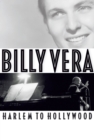 Billy Vera: Harlem to Hollywood - Book