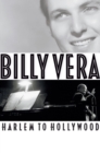 Billy Vera: Harlem to Hollywood - eBook