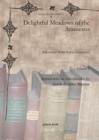 Delightful Meadows of the Arameans (Vol 1) : Selections from Syriac Literature - Book