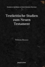 Textkritische Studien zum Neuen Testament - Book