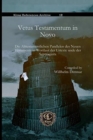 Vetus Testamentum in Novo : Die Alttestamentlichen Parallelen des Neuen Testaments in Wortlaut der Urtexte unde der Septuaginta - Book