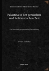 Palastina in der persischen und hellenistischen Zeit : Ein historisch-geographische Untersuchung - Book