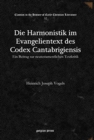 Die Harmonistik im Evangelientext des Codex Cantabrigiensis : Ein Beitrag sur neutestamentlichen Textkritik - Book