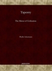 Tapestry : The Mirror of Civilization - Book