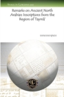 Remarks on Ancient North Arabian Inscriptions from the Region of Tayma' - Book