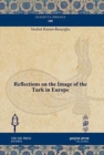 Reflections on the Image of the Turk in Europe - Book