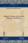 Religion, Economy, and State in Ottoman-Arab History - Book