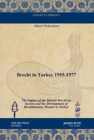 Brecht in Turkey 1955-1977 : The Impact of the Bertold Brecht on Society and the Development of Revolutionary Theater in Turkey - Book