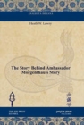 The Story Behind Ambassador Morgenthau's Story - Book