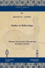 Studies in Defterology : Ottoman Society in the Fifteenth and Sixteenth Centuries - Book