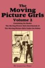 The Moving Picture Girls, Volume 2 : ...Snowbound & ...Under the Palms - Book