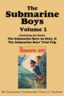 The Submarine Boys, Volume 1 : ...on Duty & ...Trial Trip - Book