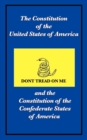 The Constitution of the United States of America and the Constitution of the Confederate States of America - Book