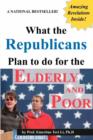 What the Republicans Plan to do for the Elderly and Poor (Blank Inside) - Book
