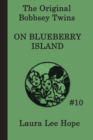 The Bobbsey Twins on Blueberry Island - Book