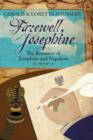 Farewell, Josephine : The Romance of Josephine and Napoleon - Book