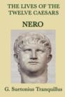The Lives of the Twelve Caesars -Nero- - Book