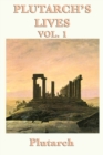 Plutarch's Lives Vol. 1 - Book
