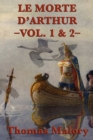Le Morte d'Arthur -Vol. 1 & 2- - Book