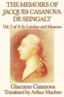 The Memoirs of Jacques Casanova de Seingalt Vol. 5 in London and Moscow - Book