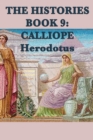 The Histories Book 9 : Calliope - Book