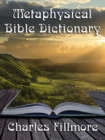 Metaphysical Bible Dictionary - eBook