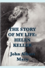 The Story of My Life : Helen Keller - Book