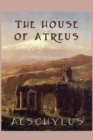 The House of Atreus - Book