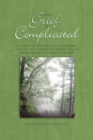 When Grief Is Complicated - eBook