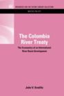 The Columbia River Treaty : The Economics of an International River Basin Development - Book