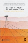 Carbon Capture and Sequestration : Removing the Legal and Regulatory Barriers - Book