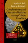 Complementary & Alternative Medicine among Chinese Canadians - Book