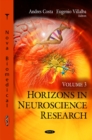 Horizons in Neuroscience Research : Volume 3 - Book