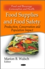 Food Supplies and Food Safety : Production, Conservation and Population Impact - eBook