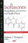 Isoflavones : Biosynthesis, Occurrence & Health Effects - Book