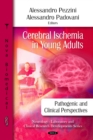Cerebral Ischemia in Young Adults: Pathogenic and Clinical Perspectives - eBook